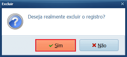 Sim para confirmar a exclusão