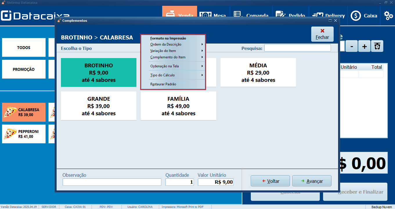 Formato na Impressão_Complementos do Item_PDV | Datacaixa Tecnologia Ordem da Descrição > Complementos